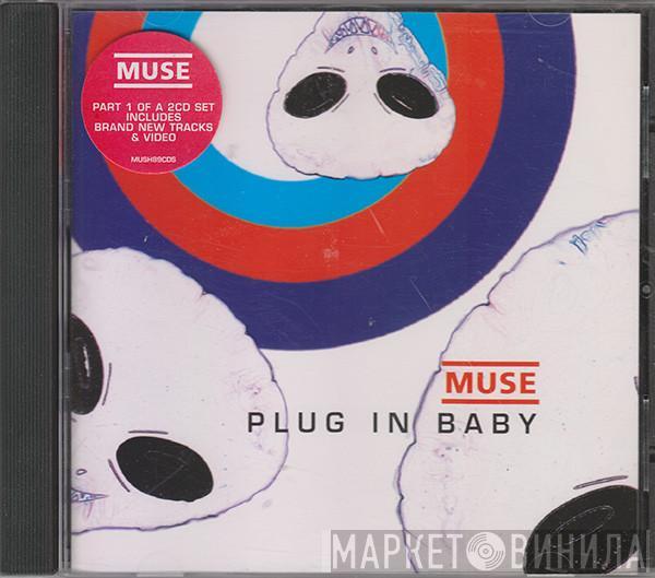 Muse - Plug In Baby