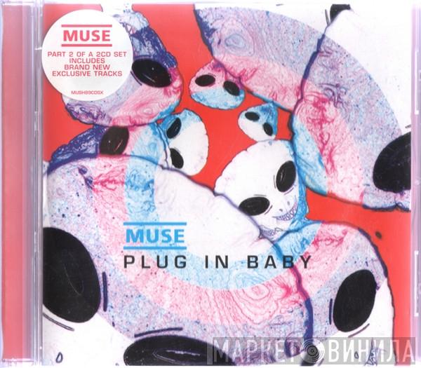 Muse - Plug In Baby