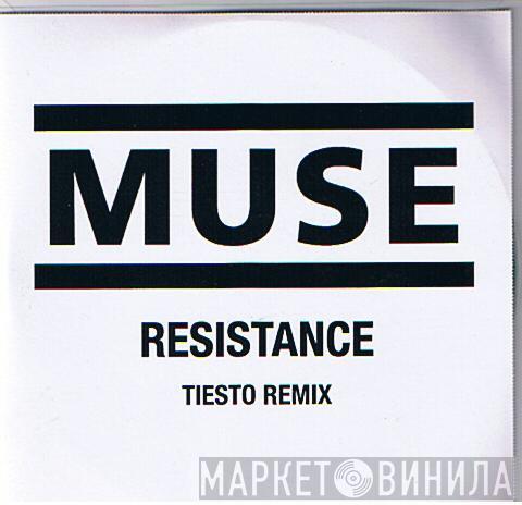  Muse  - Resistance (Tiesto Remix)