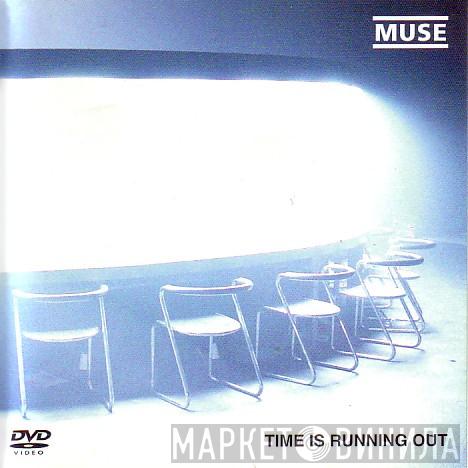 Muse - Time Is Running Out