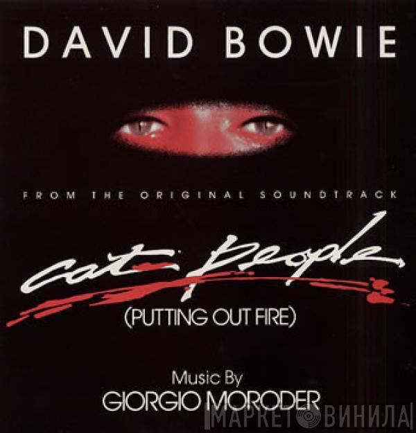 Music By David Bowie  Giorgio Moroder  - Cat People (Putting Out Fire) (From The Original Soundtrack)