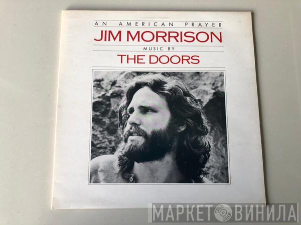 , Music By Jim Morrison  The Doors  - An American Prayer
