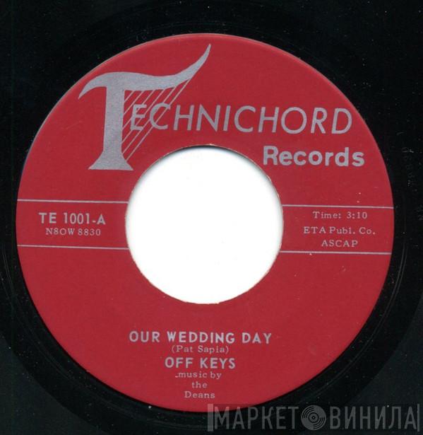 Music By Off Keys  The Deans  - Our Wedding Day / Singing Bells