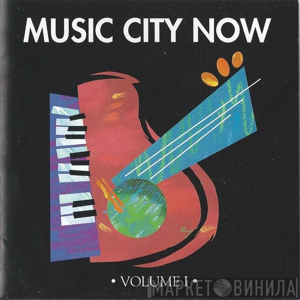  - Music City Now (Volume I)