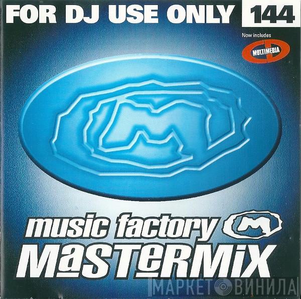  - Music Factory Mastermix 144