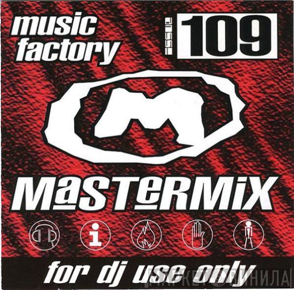 - Music Factory Mastermix - Issue 109