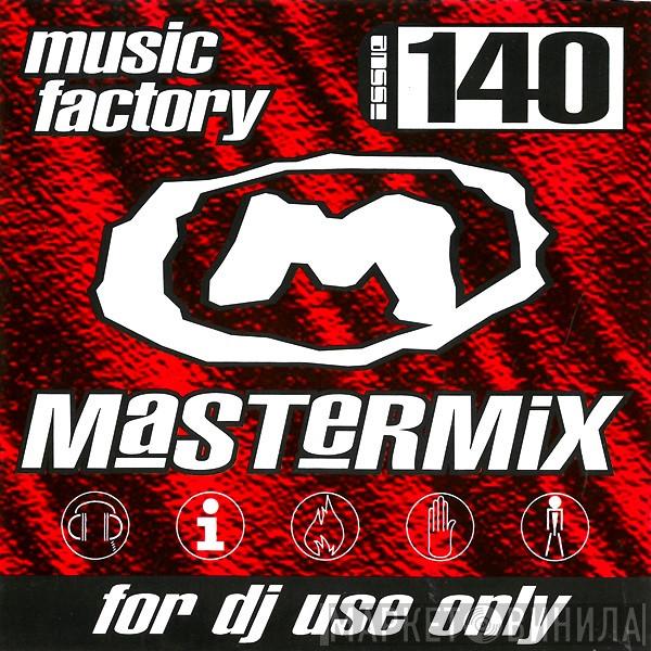  - Music Factory Mastermix - Issue 140
