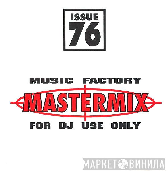  - Music Factory Mastermix - Issue 76