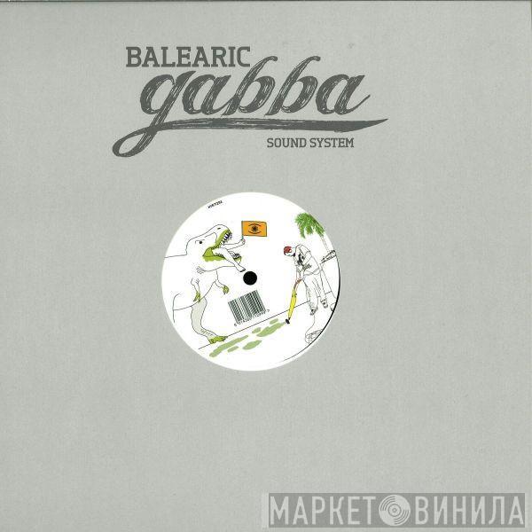  - Music For Balearic Gabba Dreams