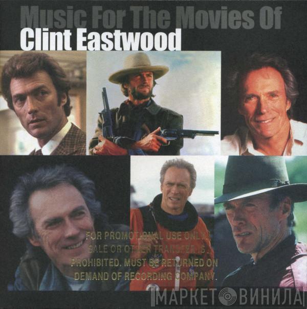  - Music For The Movies Of Clint Eastwood