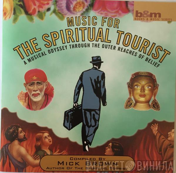 - Music For The Spiritual Tourist