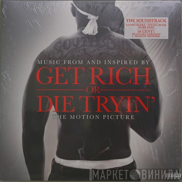  - Music From And Inspired By Get Rich Or Die Tryin' The Motion Picture