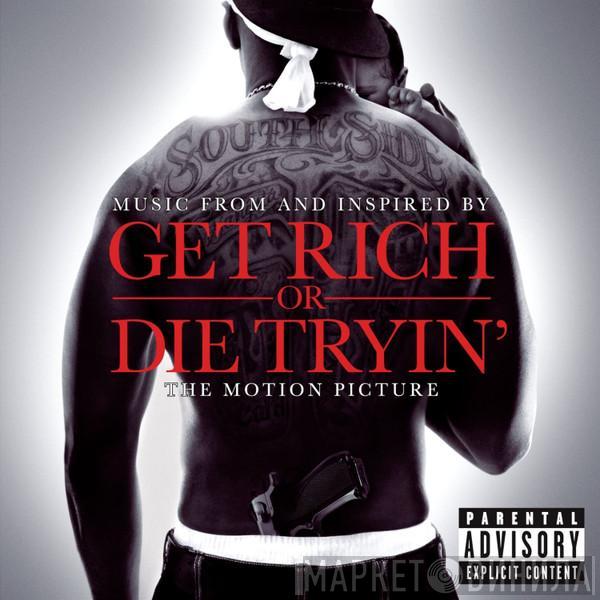  - Music From And Inspired By Get Rich Or Die Tryin' The Motion Picture