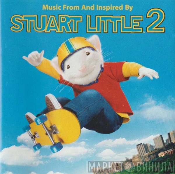  - Music From And Inspired By Stuart Little 2