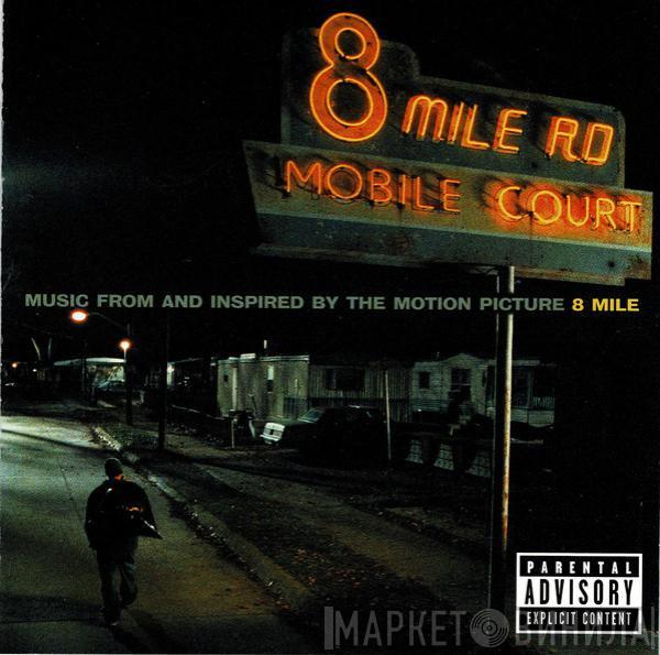  - Music From And Inspired By The Motion Picture 8 Mile