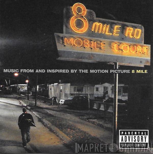  - Music From And Inspired By The Motion Picture 8 Mile