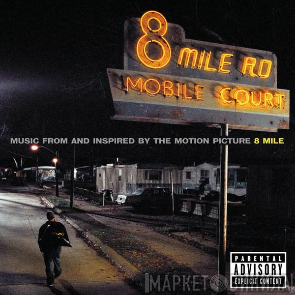  - Music From And Inspired By The Motion Picture 8 Mile