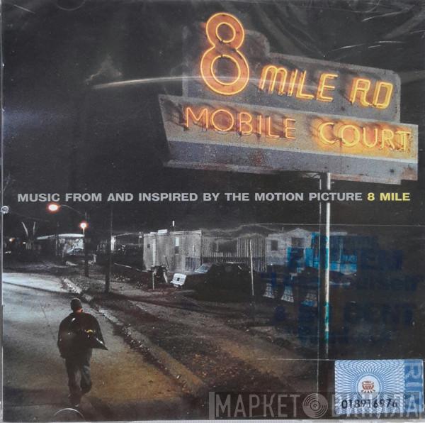  - Music From And Inspired By The Motion Picture 8 Mile