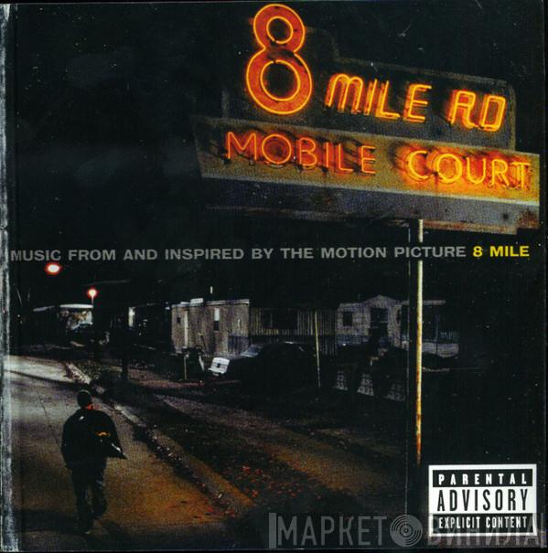  - Music From And Inspired By The Motion Picture 8 Mile