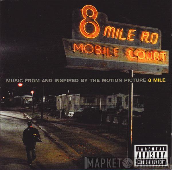  - Music From And Inspired By The Motion Picture 8 Mile