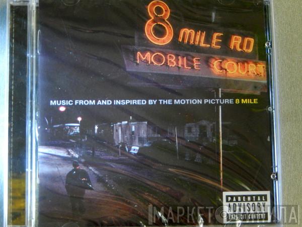  - Music From And Inspired By The Motion Picture 8 Mile