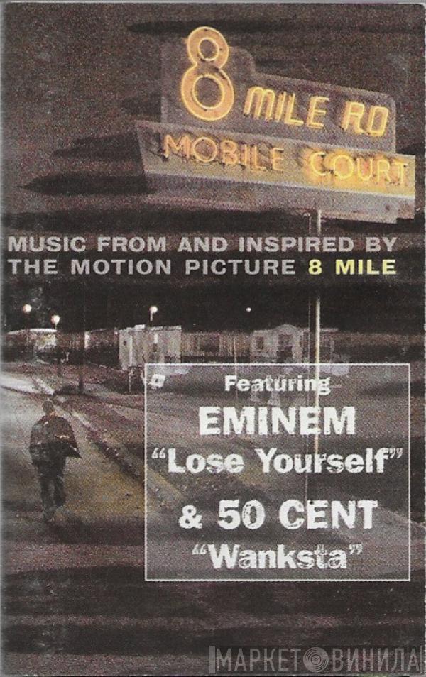  - Music From And Inspired By The Motion Picture 8 Mile