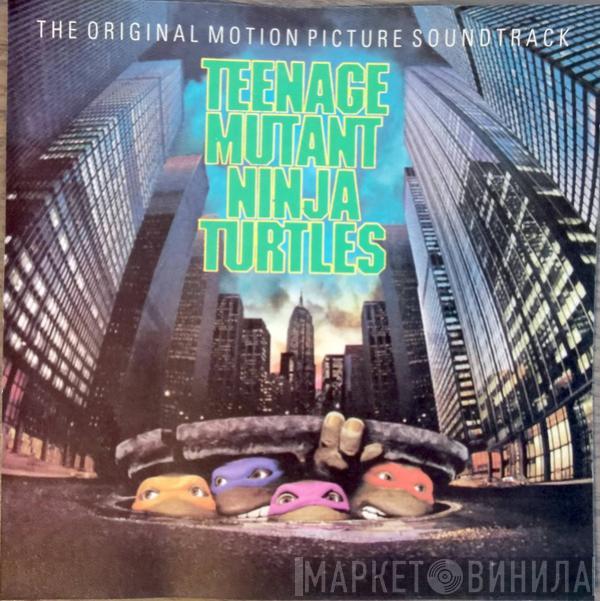  - Music From The Film Teenage Mutant Ninja Turtles