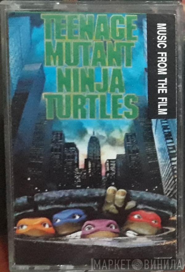  - Music From The Film Teenage Mutant Ninja Turtles