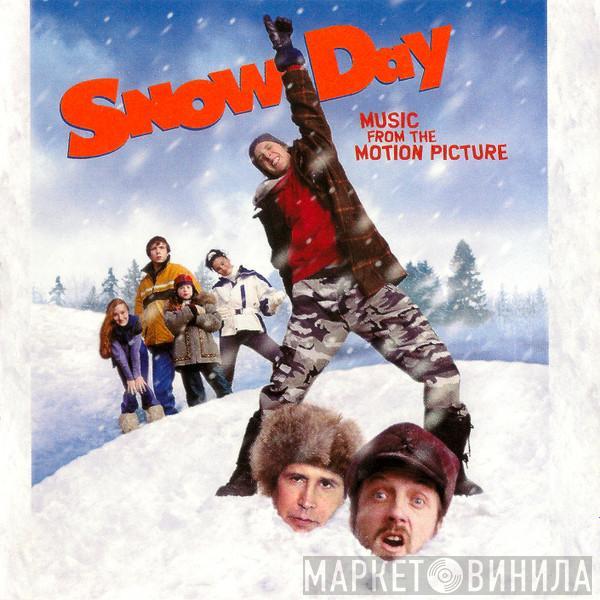  - Music From The Motion Picture Snow Day