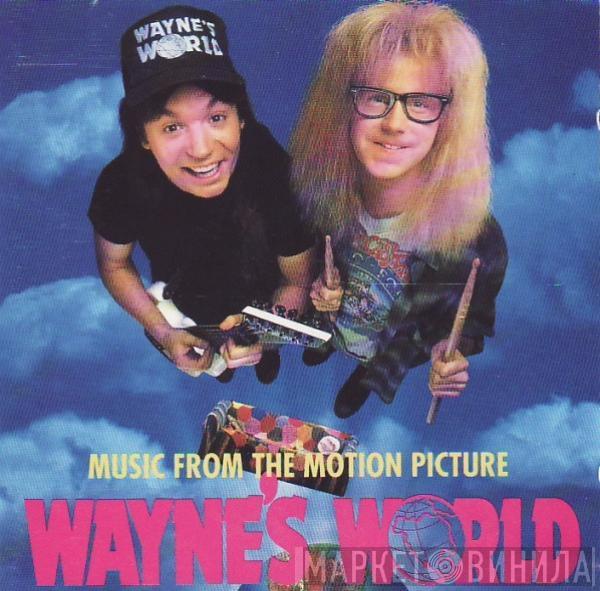  - Music From The Motion Picture Wayne's World