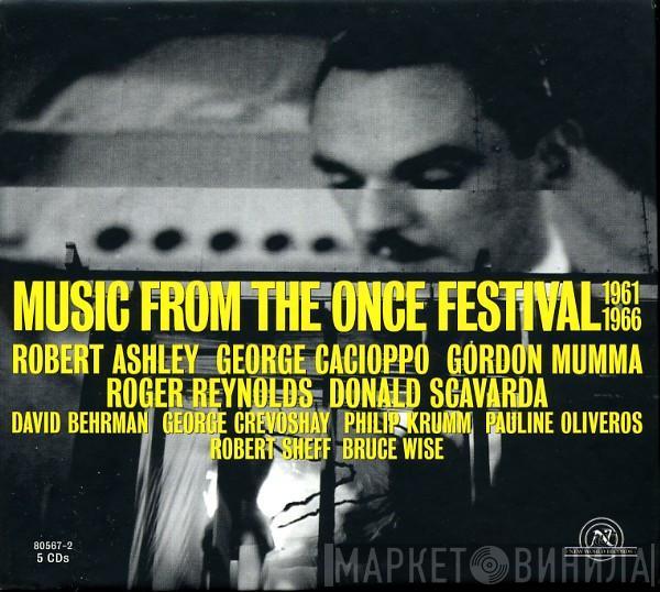  - Music From The ONCE Festival 1961-1966