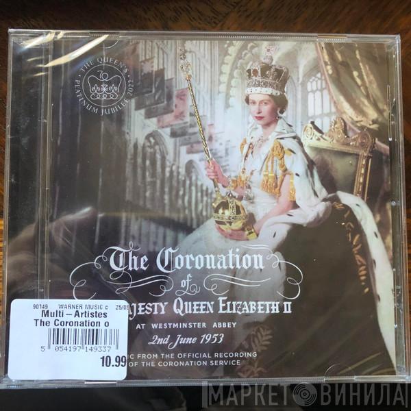  - Music From The Official Recordings Of The Coronation Of Her Majesty Queen Elisabeth II At Westminster Abbey 2nd June 1953