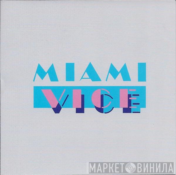  - Music From The Television Series Miami Vice