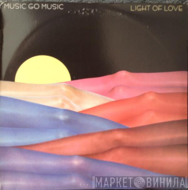 Music Go Music - Light Of Love