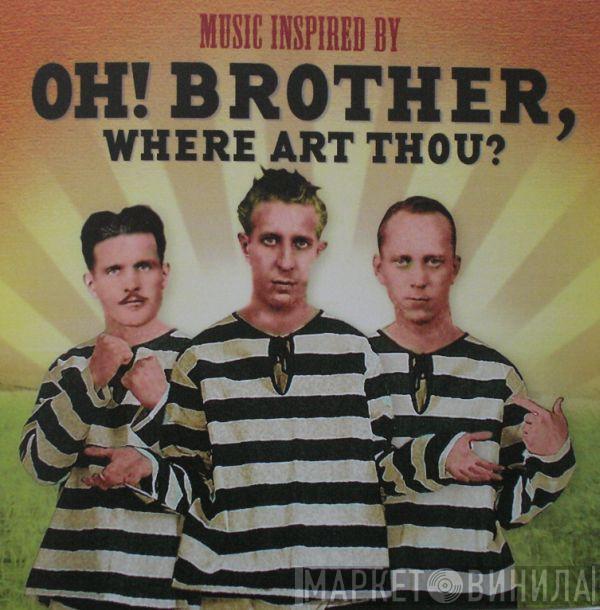  - Music Inspired By Oh! Brother, Where Art Thou?