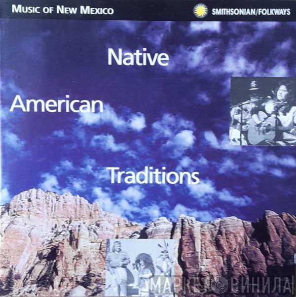  - Music Of New Mexico - Native American Traditions