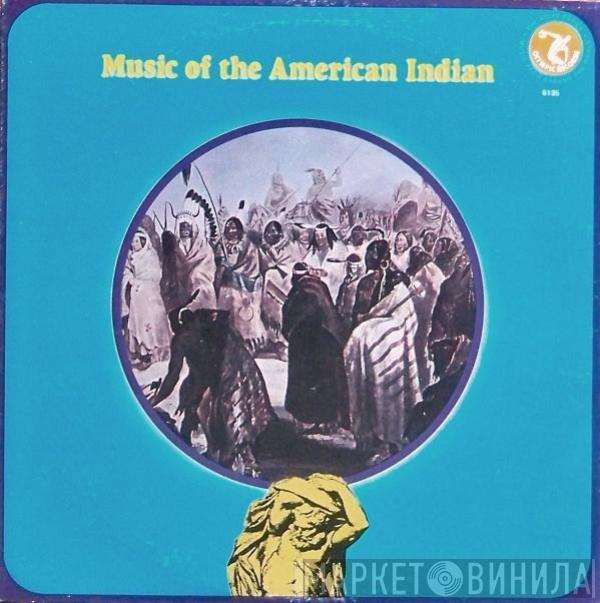  - Music Of The American Indian