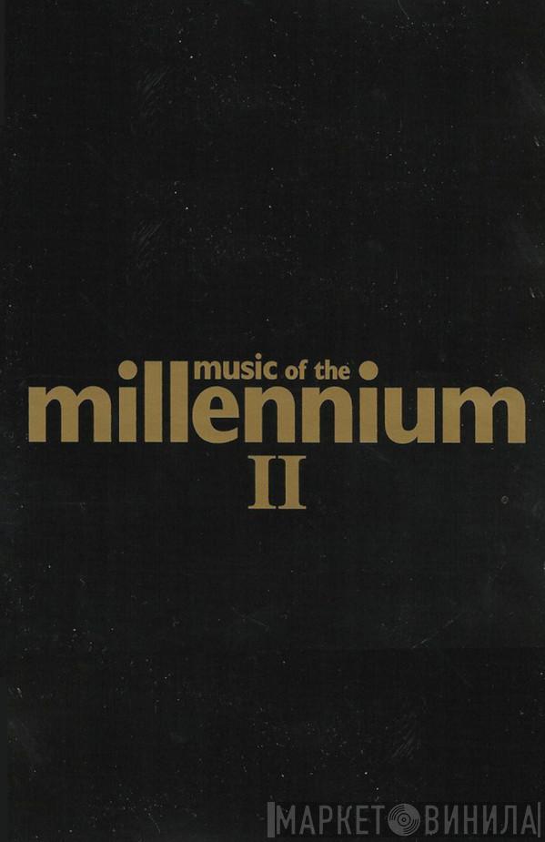  - Music Of The Millennium II