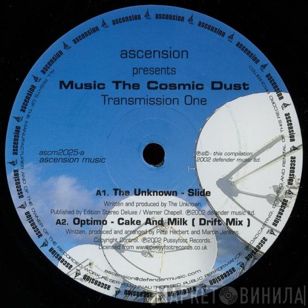  - Music The Cosmic Dust - Transmission One