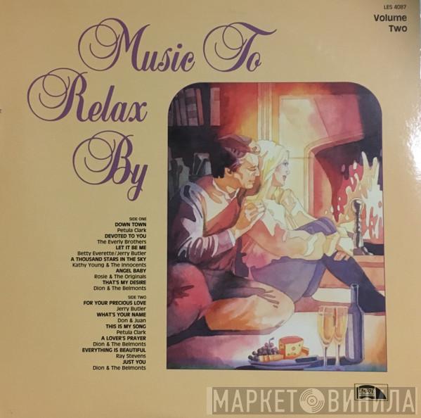  - Music To Relax By - Volume Two