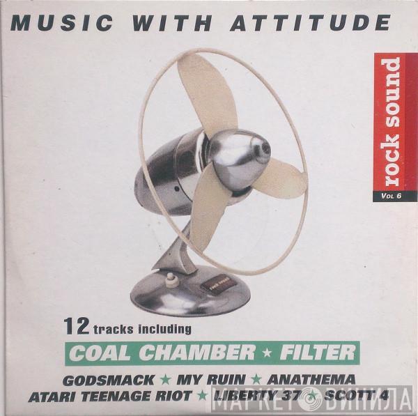  - Music With Attitude - Volume 6