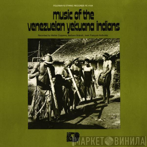  - Music of the Venezuelan Yekuana Indians