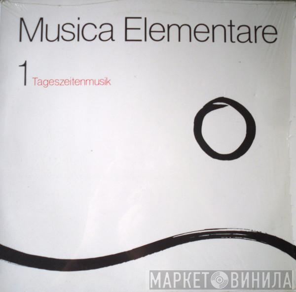 Musica Elementare - 1 - Tageszeitenmusik