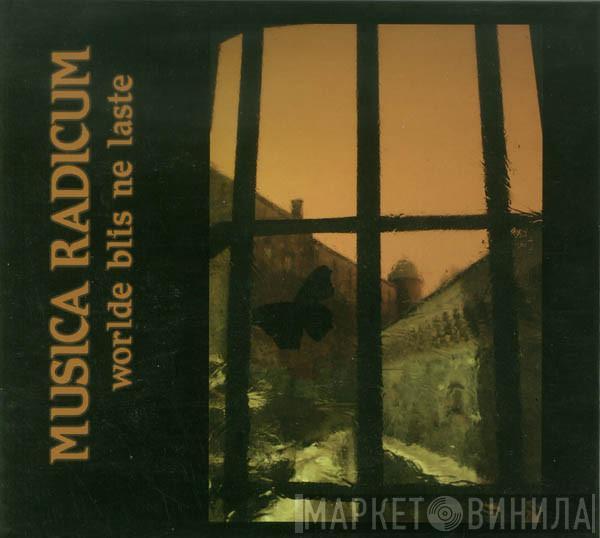 Musica Radicum - Worlde Blis Ne Laste