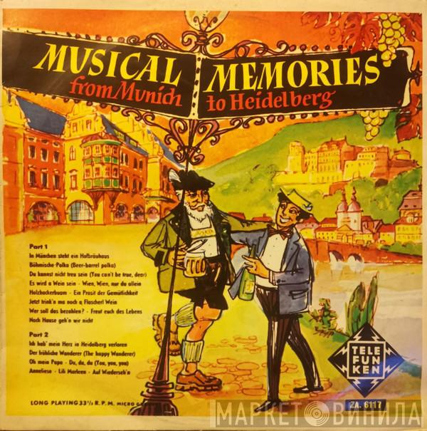  - Musical Memories From Munich To Heidelberg