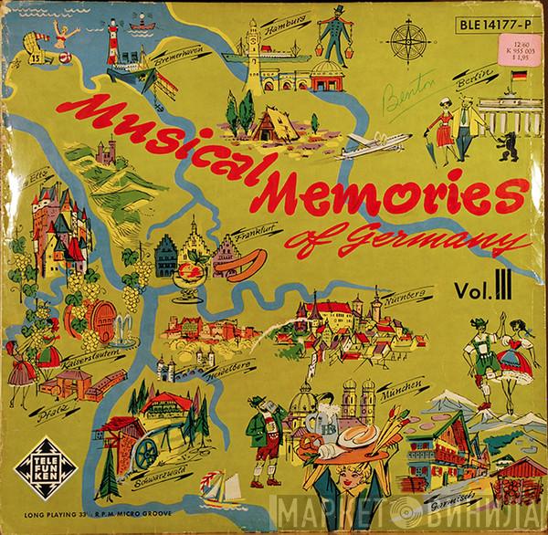  - Musical Memories Of Germany Vol. III
