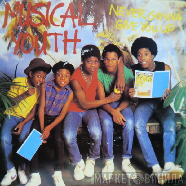  Musical Youth  - Never Gonna Give You Up