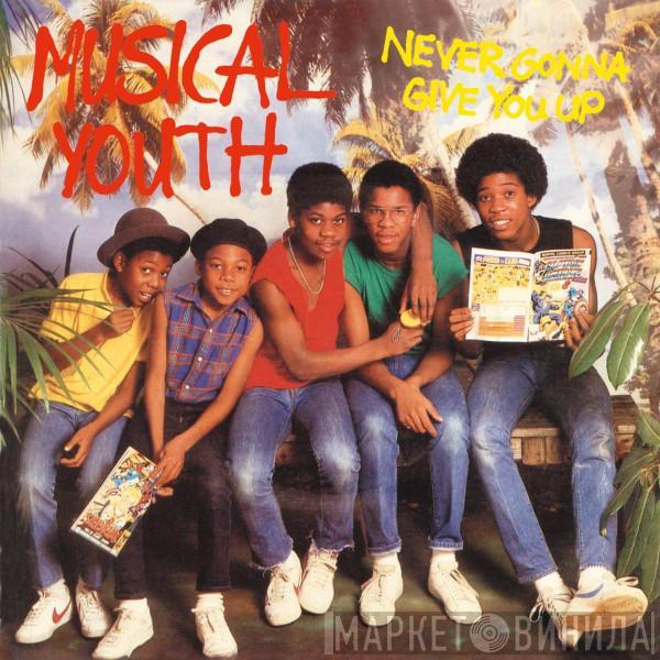  Musical Youth  - Never Gonna Give You Up