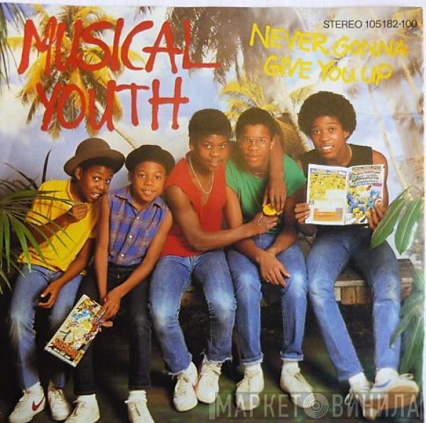  Musical Youth  - Never Gonna Give You Up