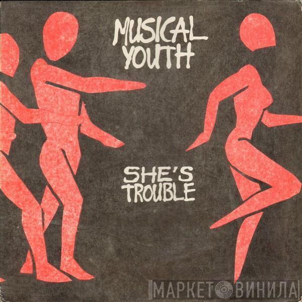 Musical Youth - She's Trouble